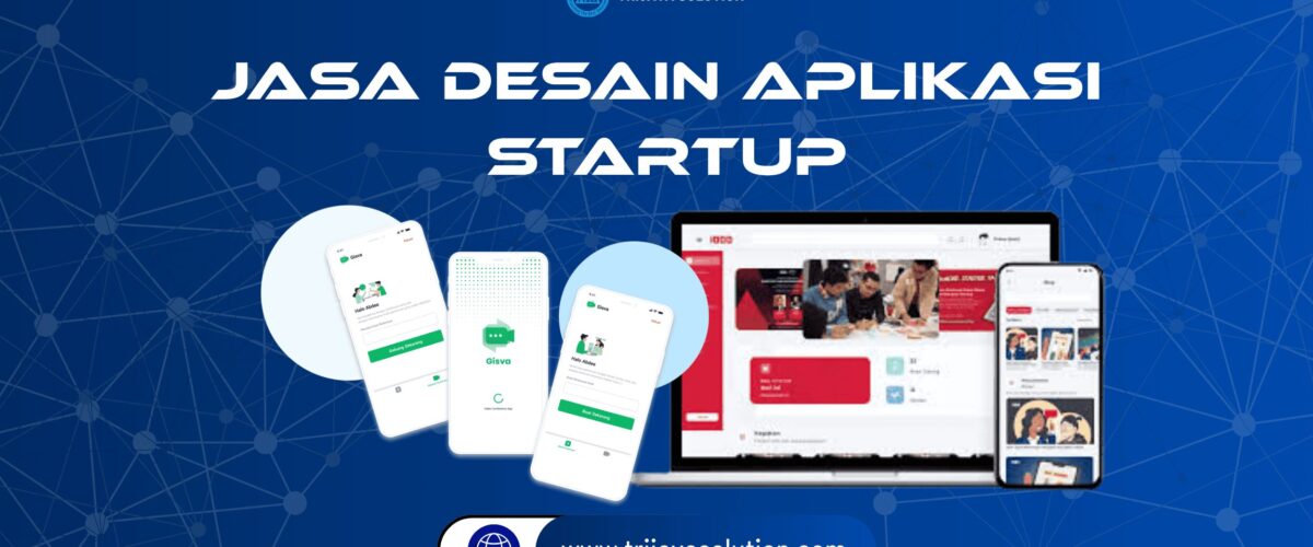 Jasa Desain Aplikasi StartUp