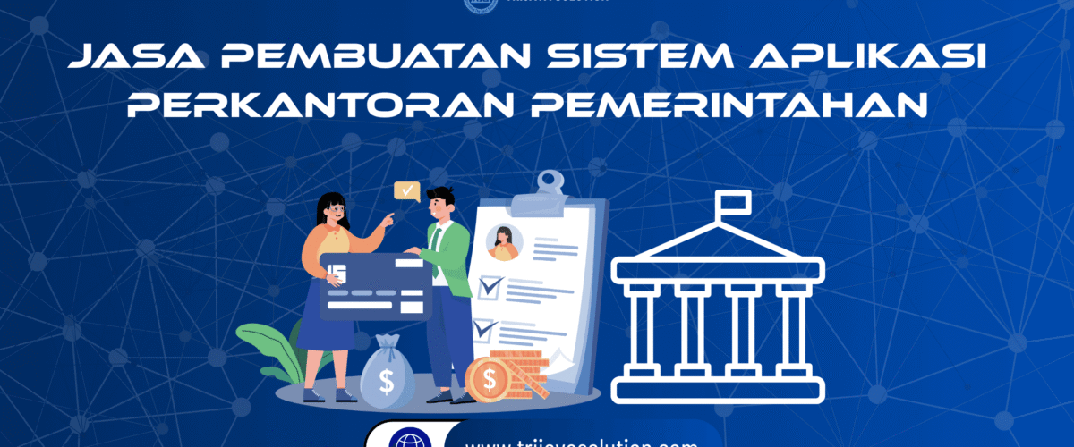 Jasa Pembuatan Sistem Aplikasi Perkantoran Pemerintahan
