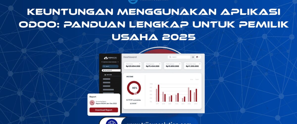 Keuntungan Menggunakan Aplikasi Odoo: Panduan Lengkap Untuk Pemilik Usaha 2025