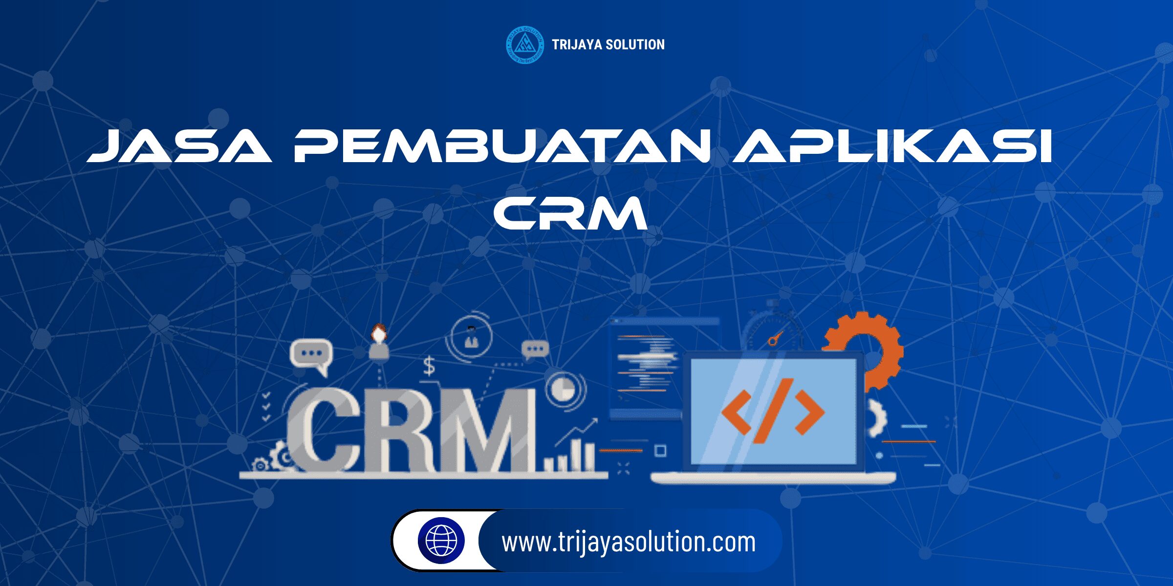 Jasa Pembuatan Aplikasi CRM