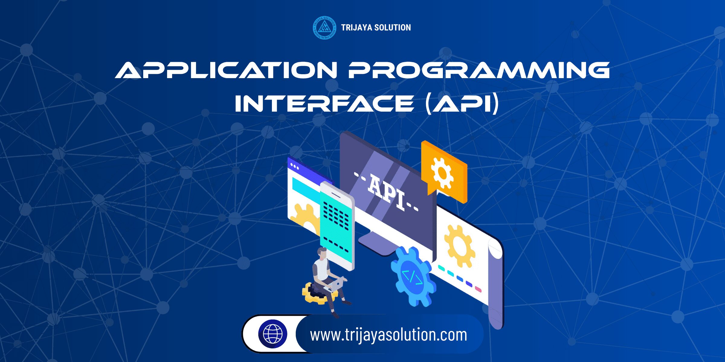 Application Programming Interface (API)
